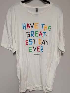 Next Level Apparel White Tee with Multicolor 'Have The Greatest Day Ever' Print